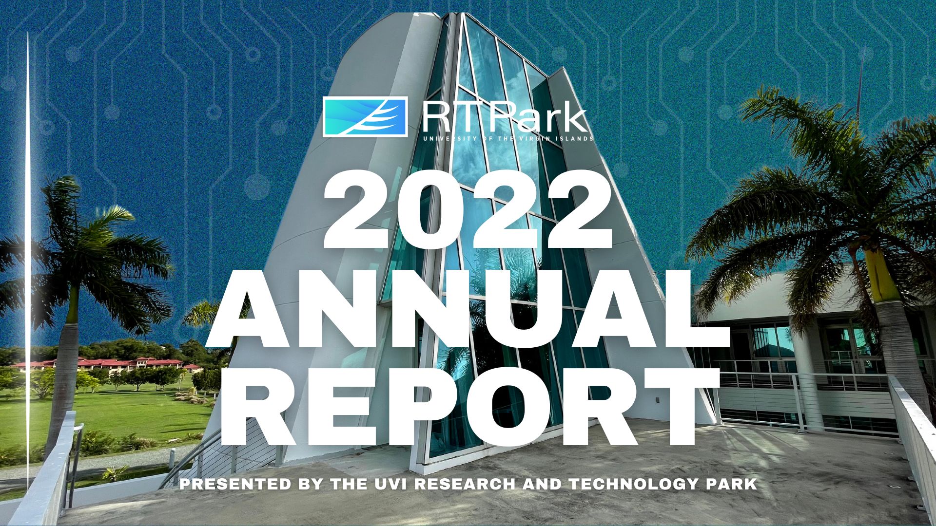 UVI RTPark Publishes 2022 Annual Report